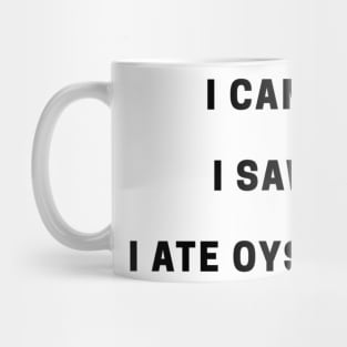 I Came I Saw Mug